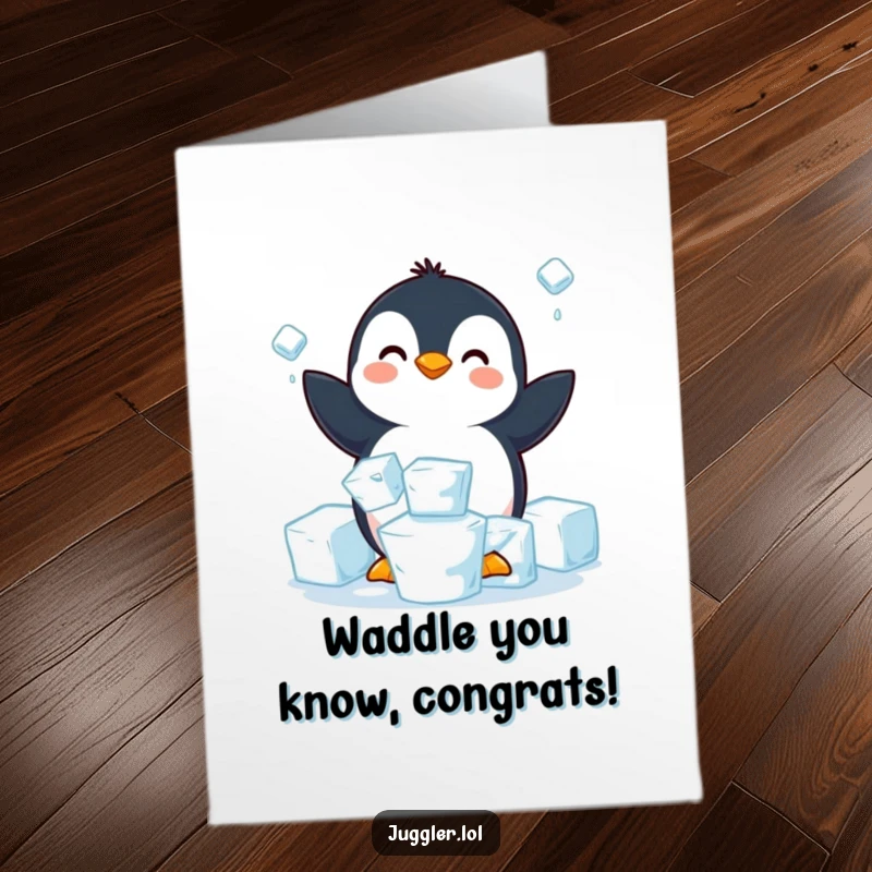 Free printable congratulations card: a happy penguin struggles hilariously to juggle slippery ice cubes, a fun downloadable art.