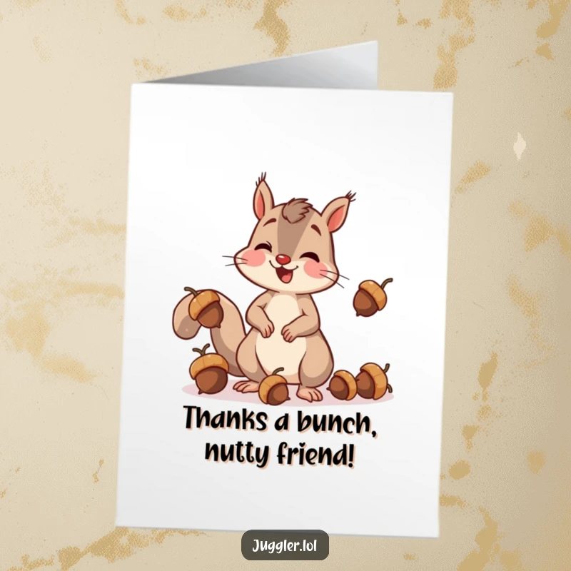 Funny free printable thank you card: a squirrel comically fails at juggling acorns, perfect downloadable art.